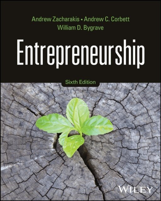 William D. Bygrave, Andrew C. Corbett, Andrew Zacharakis - Entrepreneurship, E-bok