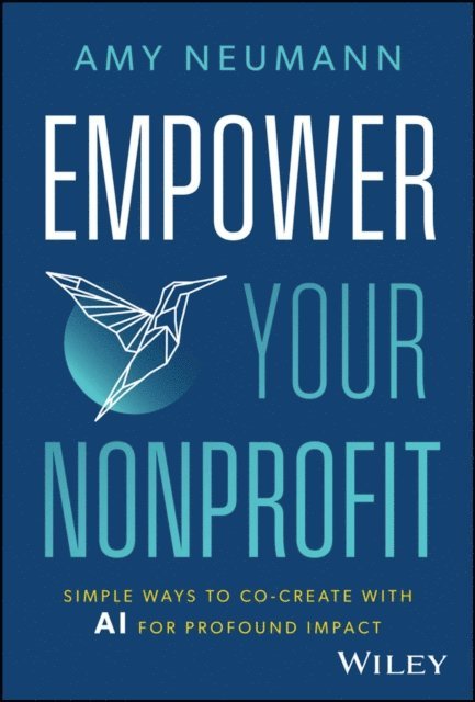 Amy Neumann - Empower Your Nonprofit, E-bok