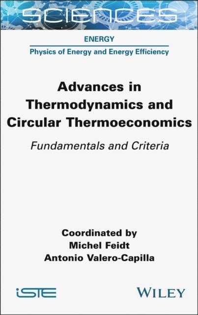 Antonio Valero-Capilla, Michel Feidt - Advances in Thermodynamics and Circular Thermoeconomics, E-bok