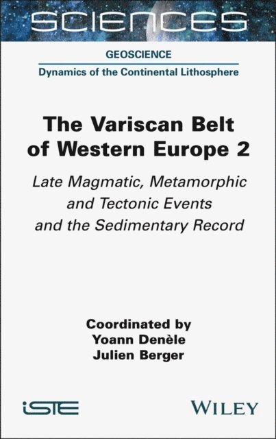 Julien Berger, Yoann Denele - Variscan Belt of Western Europe, Volume 2, E-bok