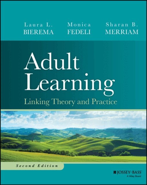 Sharan B. Merriam, Monica Fedeli, Laura L. Bierema - Adult Learning, E-bok