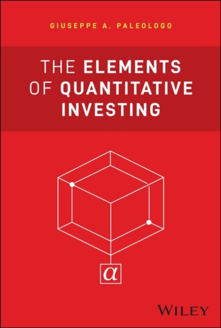 Giuseppe A. Paleologo - Elements of Quantitative Investing, E-bok