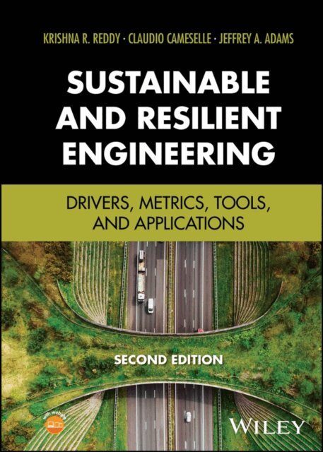 Jeffrey A. Adams, Claudio Cameselle, Krishna R. Reddy - Sustainable and Resilient Engineering, E-bok