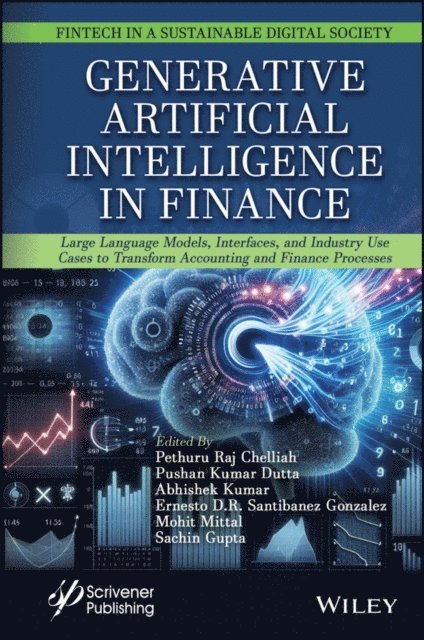 Sachin Kumar Gupta, Mohit Mittal, Ernesto D. R. Santibanez Gonzalez, Abhishek Kumar, Pushan Kumar Dutta, Pethuru Raj Chelliah - Generative Artificial Intelligence in Finance, E-bok