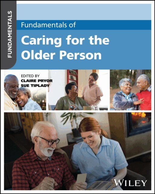 Sue Tiplady, Claire Pryor - Fundamentals of Caring for the Older Person, E-bok