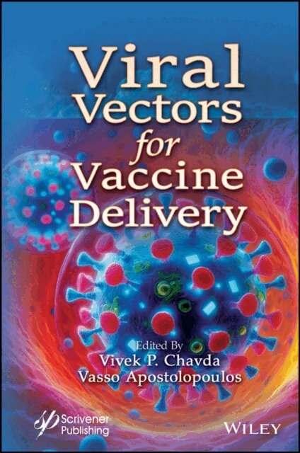 Vasso Apostolopoulos, Vivek P. Chavda - Viral Vectors for Vaccine Delivery, E-bok