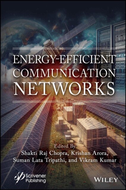 Vikram Kumar, Suman Lata Tripathi, Krishan Arora, Shakti Raj Chopra - Energy-Efficient Communication Networks, E-bok