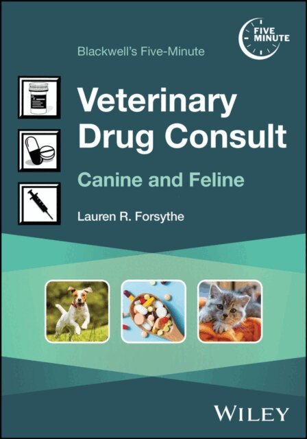 Lauren R. Forsythe - Blackwell's Five-Minute Veterinary Drug Consult, E-bok