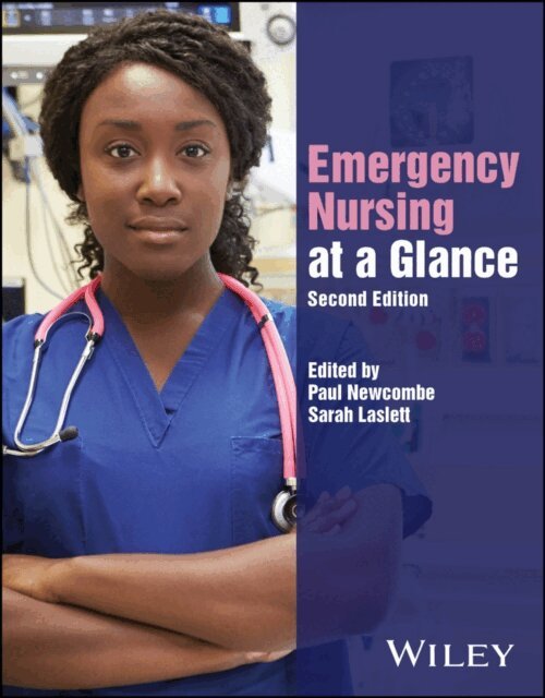 Sarah Laslett, Paul Newcombe - Emergency Nursing at a Glance, E-bok