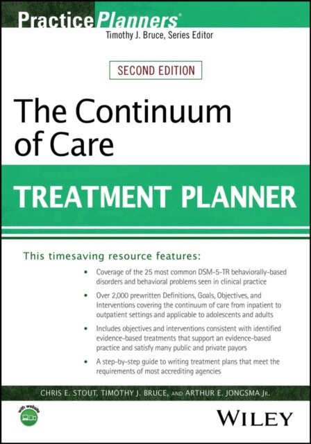 Jr. Arthur E. Jongsma, Timothy J. Bruce, Chris E. Stout - Continuum of Care Treatment Planner, E-bok