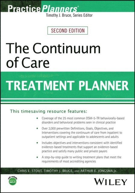 Jr. Arthur E. Jongsma, Timothy J. Bruce, Chris E. Stout - Continuum of Care Treatment Planner, E-bok