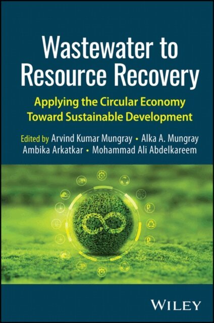 Mohammad Ali Abdelkareem, Ambika Arkatkar, Alka A. Mungray, Arvind Kumar Mungray - Wastewater to Resource Recovery, E-bok