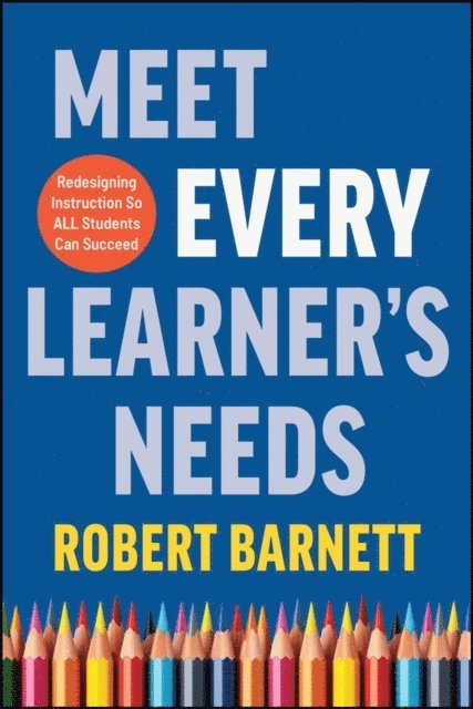 Robert Barnett - Meet Every Learner's Needs, E-bok