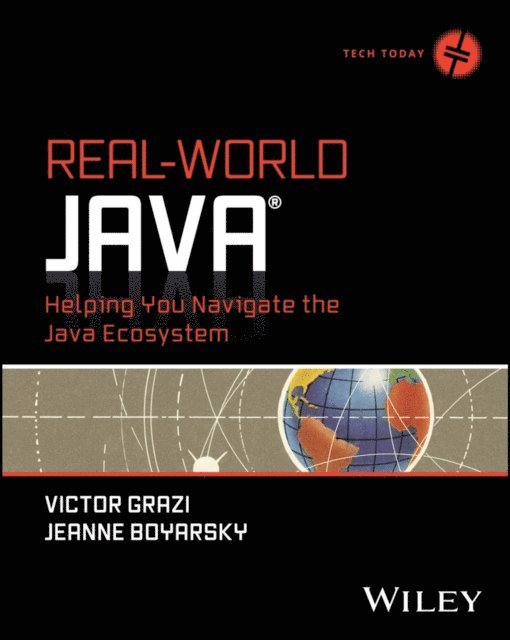 Jeanne Boyarsky, Victor Grazi - Real-World Java, E-bok