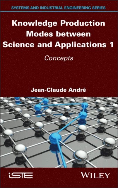 Jean-Claude Andre - Knowledge Production Modes between Science and Applications 1, E-bok