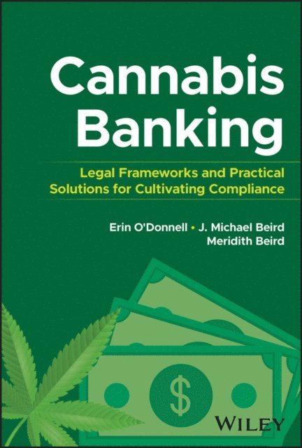 Meridith Beird, J. Michael Beird, Erin O'Donnell - Cannabis Banking, E-bok