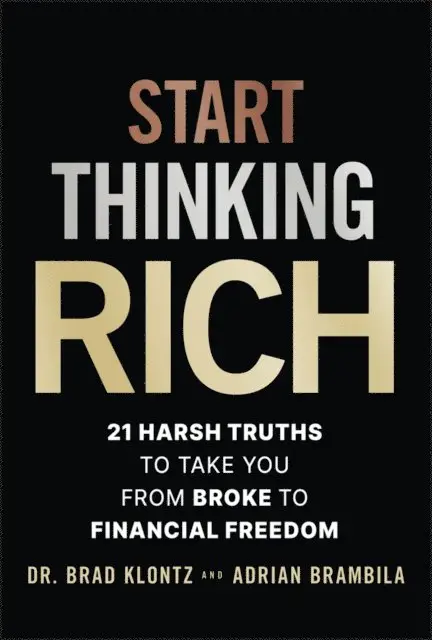 Adrian Brambila, Brad Klontz - Start Thinking Rich, E-bok. Tillgänglighet: Lägg i varukorg