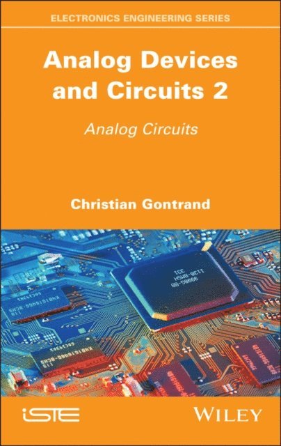 Christian Gontrand - Analog Devices and Circuits 2, E-bok