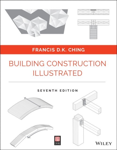 Francis D. K. Ching - Building Construction Illustrated, E-bok