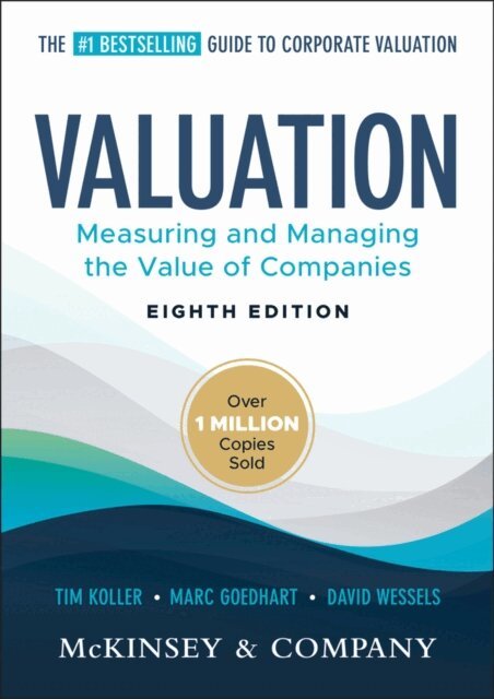 David Wessels, Marc Goedhart, Tim Koller - Valuation, E-bok