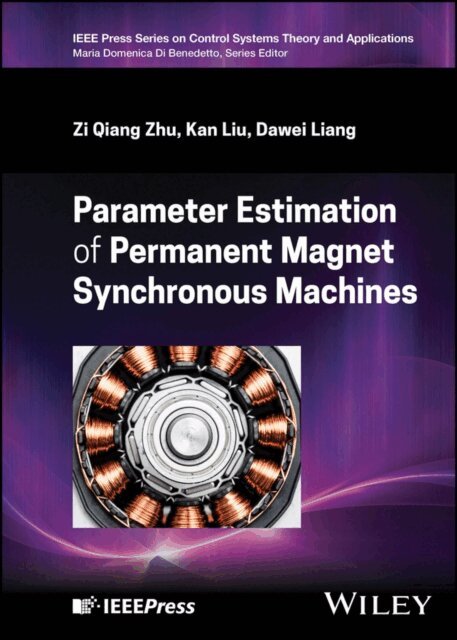 Dawei Liang, Kan Liu, Zi Qiang Zhu - Parameter Estimation of Permanent Magnet Synchronous Machines, E-bok