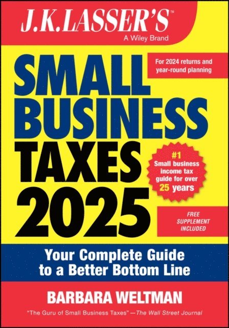 Barbara Weltman - J.K. Lasser's Small Business Taxes 2025, E-bok