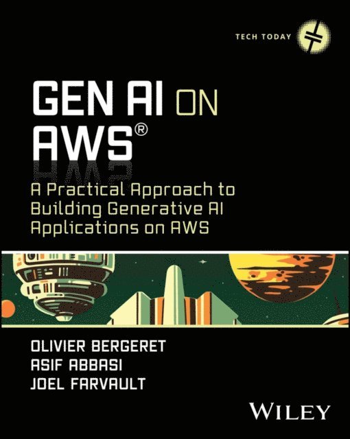 Joel Farvault, Asif Abbasi, Olivier Bergeret - GenAI on AWS, E-bok
