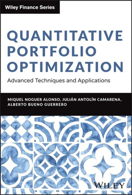 Alberto Bueno Guerrero, Julian Antolin Camarena, Miquel Noguer Alonso - Quantitative Portfolio Optimization, E-bok. Tillgänglighet: Lägg i varukorg
