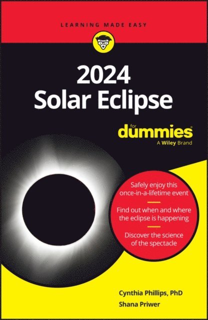 Shana Priwer, Cynthia Phillips - 2024 Solar Eclipse For Dummies, E-bok
