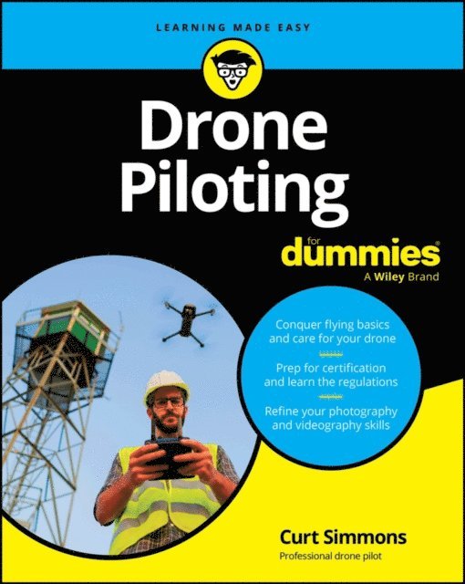 Curt Simmons - Drone Piloting For Dummies, E-bok