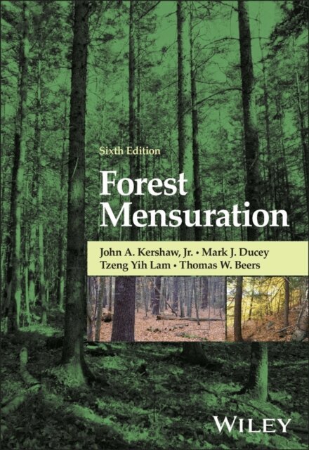 Thomas W. Beers, Tzeng Yih Lam, Mark J. Ducey, Jr. John A. Kershaw - Forest Mensuration, E-bok. Tillgänglighet: Lägg i varukorg