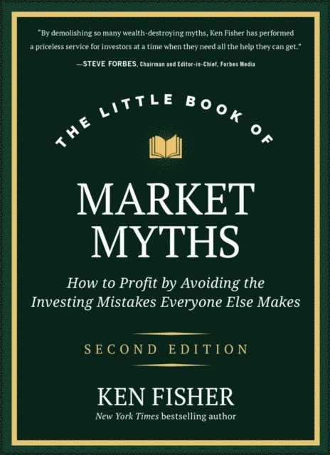 Kenneth L. Fisher - Little Book of Market Myths, E-bok