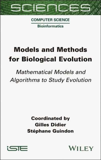 Stephane Guindon, Gilles Didier - Models and Methods for Biological Evolution, E-bok