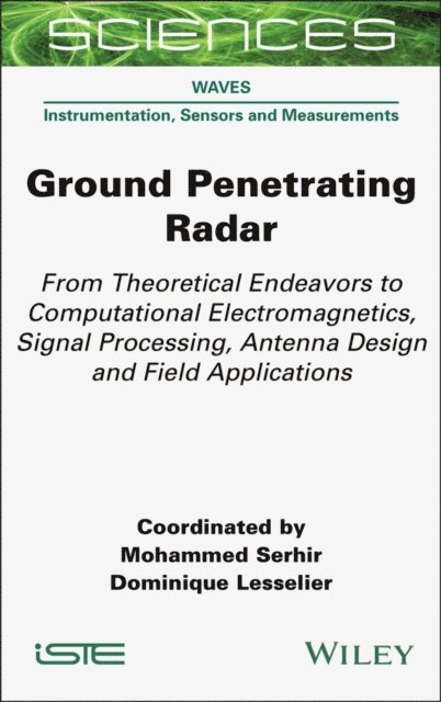 Dominique Lesselier, Mohammed Serhir - Ground Penetrating Radar, E-bok