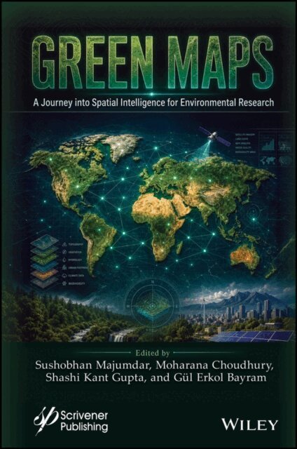 Gul Erkol Bayram, Shashi Kant Gupta, Moharana Choudhury, Sushobhan Majumdar - Green Maps, E-bok. Tillgänglighet: Lägg i varukorg