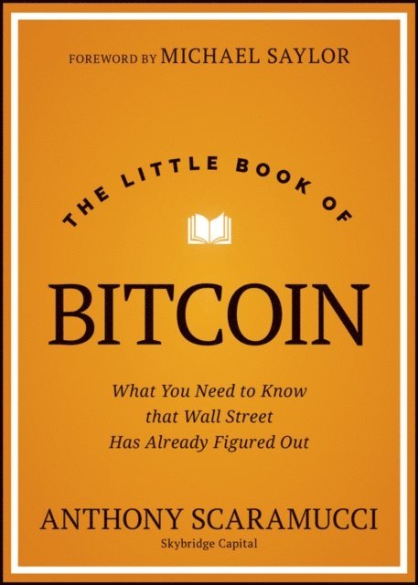 Anthony Scaramucci - Little Book of Bitcoin, E-bok