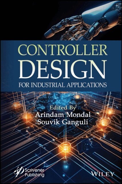 Souvik Ganguli, Arindam Mondal - Controller Design for Industrial Applications, E-bok