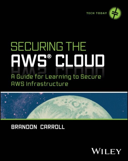 Brandon Carroll - Securing the AWS Cloud, E-bok