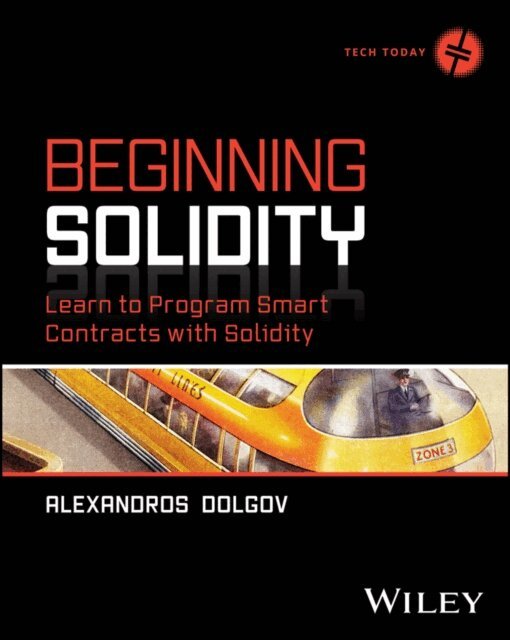Alexandros Dolgov - Beginning Solidity, E-bok