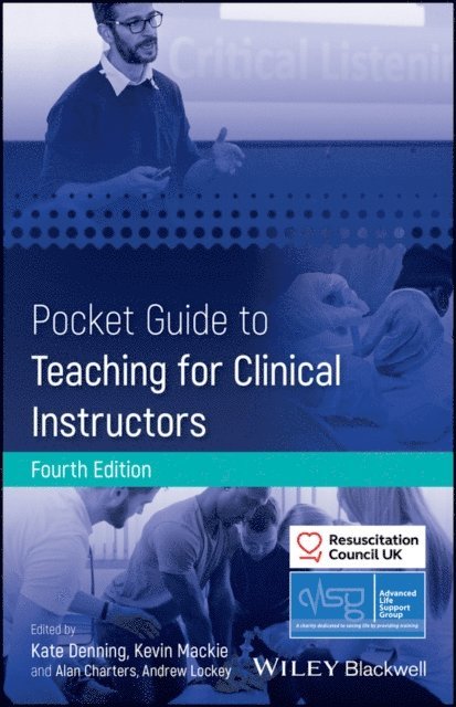 Kevin Mackie, Kate Denning, Andrew Lockey, Alan Charters - Pocket Guide to Teaching for Clinical Instructors, E-bok