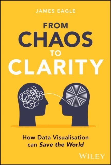 James Eagle - From Chaos to Clarity, E-bok