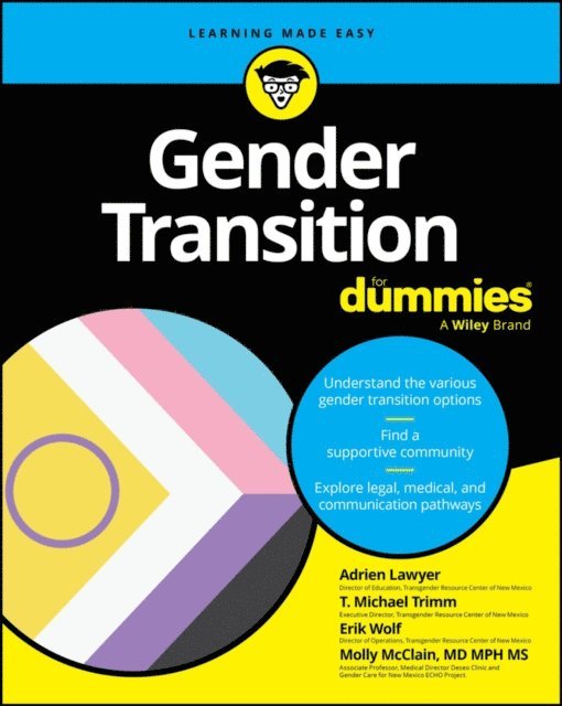 Molly McClain, Erik Wolf, T. Michael Trimm, Adrien Lawyer - Gender Transition For Dummies, E-bok