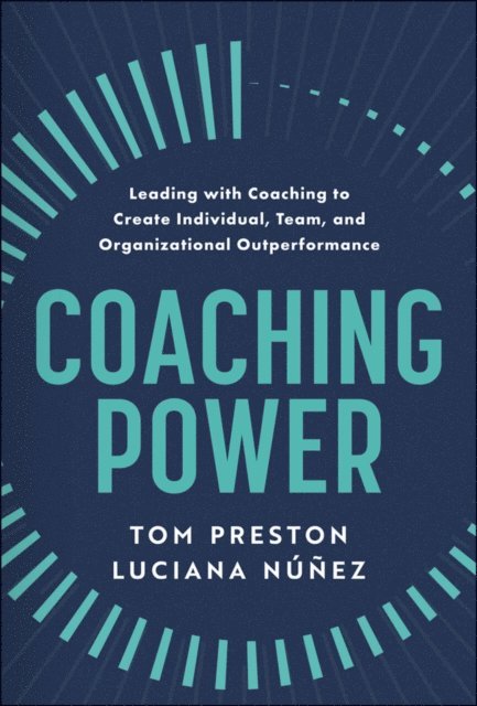 Luciana Nunez, Tom Preston - Coaching Power, E-bok. Tillgänglighet: Lägg i varukorg