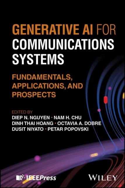 Nam H. Chu, Petar Popovski, Dusit Niyato, Octavia A. Dobre, Dinh Thai Hoang, Diep N. Nguyen - Generative AI for Communications Systems, E-bok