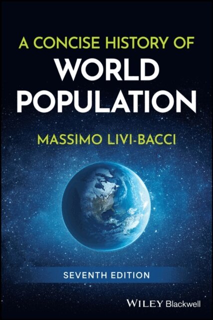 Massimo Livi-Bacci - Concise History of World Population, E-bok