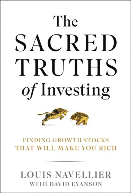 Louis Navellier - Sacred Truths of Investing, E-bok