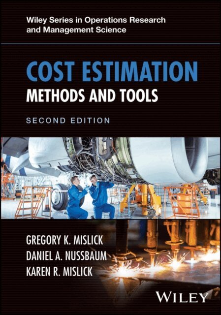 Karen R. Mislick, Daniel A. Nussbaum, Gregory K. Mislick - Cost Estimation, E-bok