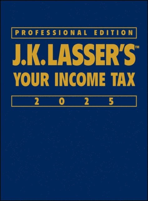 J.K. Lasser Institute - J.K. Lasser's Your Income Tax 2025, Professional Edition, E-bok
