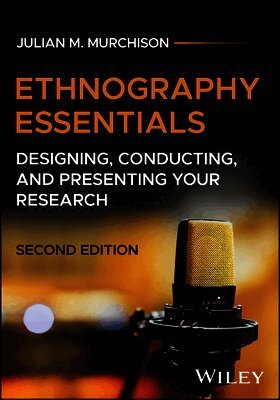 Julian M. Murchison - Ethnography Essentials, Häftad