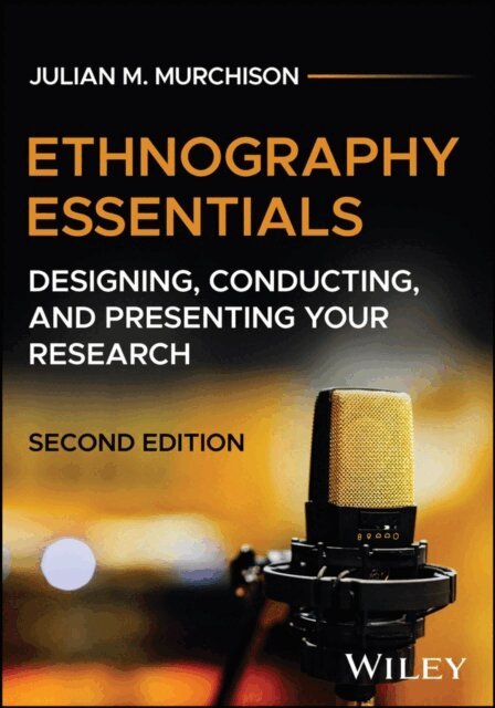 Julian M. Murchison - Ethnography Essentials, E-bok